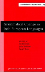 GRAMMATICAL CHANGE IN INDO-EUROPEAN LANGUAGES