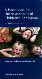 A HANDBOOK FOR THE ASSESSMENT OF CHILDREN'S BEHAVIOURS:WITH WILEY DESKTOP EDITION