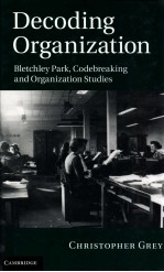 DECODING ORGANIZATION:BLETCHLEY PARK