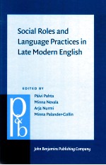 SOCIAL ROLES AND LANGUAGE PRACTICES IN LATE MODERN ENGLISH