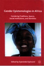 GENDER EPISTEMOLOGIES IN AFRICA:GENDERING TRADITIONS