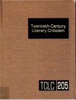 TWENTIETH-CENTURY LITERARY CRITICISM VOLUME 205