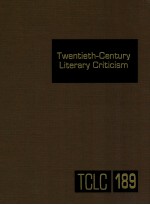 TWENTIETH-CENTURY LITERARY CRITICISM VOLUME 189