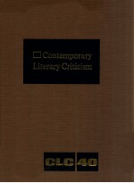 CONTEMPORARY LITERARY CRITICISM VOLUME 40