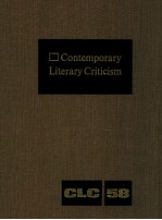 CONTEMPORARY LITERARY CRITICISM VOLUME 58