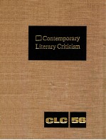 CONTEMPORARY LITERARY CRITICISM VOLUME 56