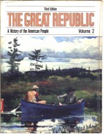 THE GREAT REPUBLIC A HISTORY OF THE AMERICAN PEOPLE  THIRD EDITION VOLUME 2