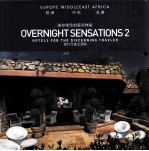 EUROPE MIDDLEEAST AFRICA OVERNIGHT SENSATIONS 2:HOTELS FOR THE DISCERNING TRAVLER