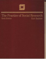 THE PRACTICE OF SOCIAL RESEARCH SIXTH EDITION