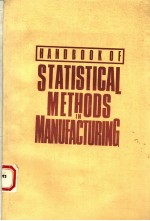 HANDBOOK OF STATISTICAL METHODS IN MANUFACTURING