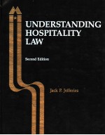 UNDERSTANDING HOSPITALITY LAW SECOND EDITION