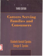 CAREERS SERVING FAMILIES AND CONSUMERS THIRD EDITION