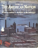 THE AMERICAN NATION A HISTORY OF THE UNITED STATES SINCE 1865 VOLUME 2 SIXTH EDITION