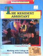 THE RESIDENT ASSISTANT FOURTH EDITION WORKING WITH COLLEGE STUDENTS IN RESIDENCE HALLS