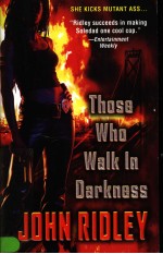 THOSE WHO WALK IN DARKNESS