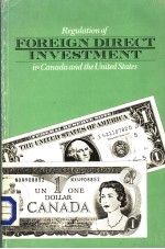 REGULATION OF FOREIGN DIRECT INVESTMENT IN CANADA AND THE UNITED STATES