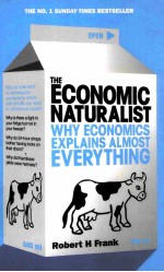 THE ECONOMIC NATURALIST WHY ECONOMICS EXPLAINS ALMOST EVERYTHING