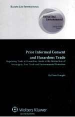 Prior informed consent and hazardous trade