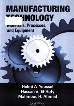 MANUFACTURING TECHNOLOGY MATERIALS，PROCESSES，AND EQUIPMENT