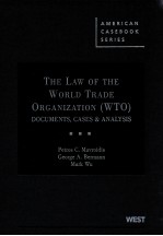 THE LAW OF THE WORLD TRADE ORGANIZATION（WTO） DOCUMENTS，CASES & ANALYSIS