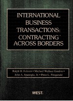 INTERNATIONAL BUSINESS TRANSACTIONS CONTRACTING ACROSS BORDERS