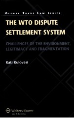 THE WTO DISPUTE SETTLEMENT SYSTEM CHALLENGES OF THE ENVIRONMENT