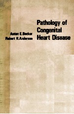 PATHOLOGY OF CONGENITAL HEART DISEASE