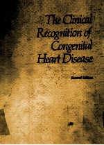 THE CLINICAL RECOGNITION OF CONGENITAL HEART DISEASE