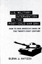 U.S. MILITARY INTERVENTION IN THE POST-COLD WAR ERA