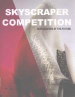 SKYSCRAPER COMPETITION:SKYSCRAPERS OF THE FUTURE