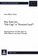 NEW YORK CITY:“GILT CAGE” OR “PROMISED LAND”?