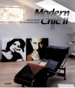 MODERN CHIC 2:INSPIRED DESIGN FOR RESIDENTIAL SPACE