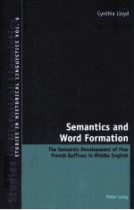 SEMANTICS AND WORD FORMATION  THE SEMANTIC DEVELOPMENT OF FIVE FRENCH SUFFIXES IN MIDDLE ENGLISH