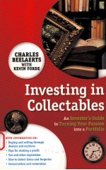 INVESTING IN COLLECTABLES AN INVESTOR'S GUIDE TO TURNING YOUR PASSION INTO A PORTFOLIO