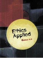 ETHICS APPLIED EDITION 5.0 DEDICATION