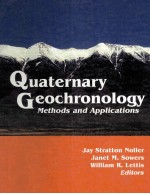 QUATERNARY GEOCHRONOLOGY METHODS AND APPLICATIONS