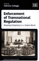 ENFORCEMENT OF TRANSNATIONAL REGULATION ENSURING COMPLIANCE IN A GLOBAL WORLD