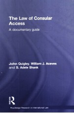 THE LAW OF CONSULAR ACCESS A DOCUMENTARY GUIDE