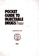 POCKET GUIDE TO INJECTABLE DRUGS