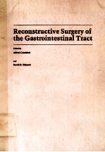 RECONSTRUCTIVE SURGERY OF THE GASTRIONTESTINAL TRACT