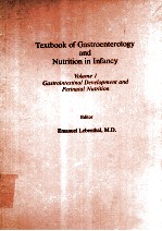 TEXTBOOK OF GASTROENTEROLOGY AND NUTRITION IN INFANCY VOLUME 1