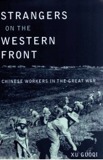 strangers on the western front chinese workers in the great war