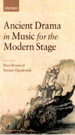 ancient drama in music for the modern stage