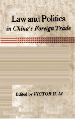 LAW AND POLITICS IN CHINA'S FOREIGN TRADE