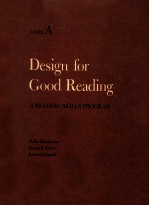 DESIGN FOR GOOD READING:A READING SKILLS PROGRAM LEVEL A NEW EDITION