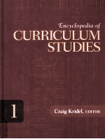 ENCYCLOPEDIA OF CURRIGULUM STUDIES 1