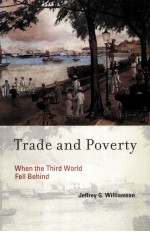 TRADE AND POVERTY WHEN THE THIRD WORLD FELL BEHIND