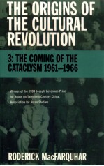 THE ORIGINS OF THE CULTURAL REVOLUTION 3 THE COMING OF THE CATACLYSM 1961-1966