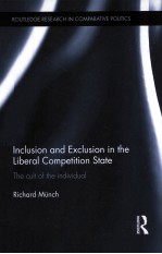 INCLUSION AND EXCLUSION IN THE LIBERAL COMPETITION STATE THE CULT OF THE INDIVIDUAL