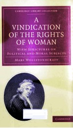 A VINDICATION OF THE RIGHTS OF WOMAN